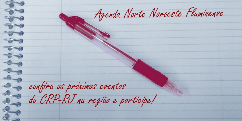 agenda-norte-noroeste-fluminense-confira-os-proximos-eventos-do-crp-rj-na-regiao-e-participe