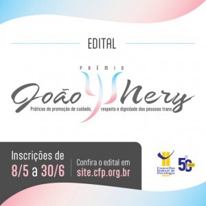 cfp-lanca-edital-do-premio-joao-w-nery-praticas-de-promocao-de-cuidado-respeito-e-dignidade-das-pessoas-trans
