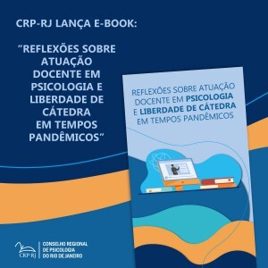 crp-rj-lanca-e-book-reflexoes-sobre-atuacao-docente-em-psicologia-e-liberdade-de-catedra-em-tempos-pandemicos