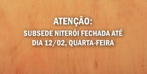 subsede-niteroi-fechada-hoje
