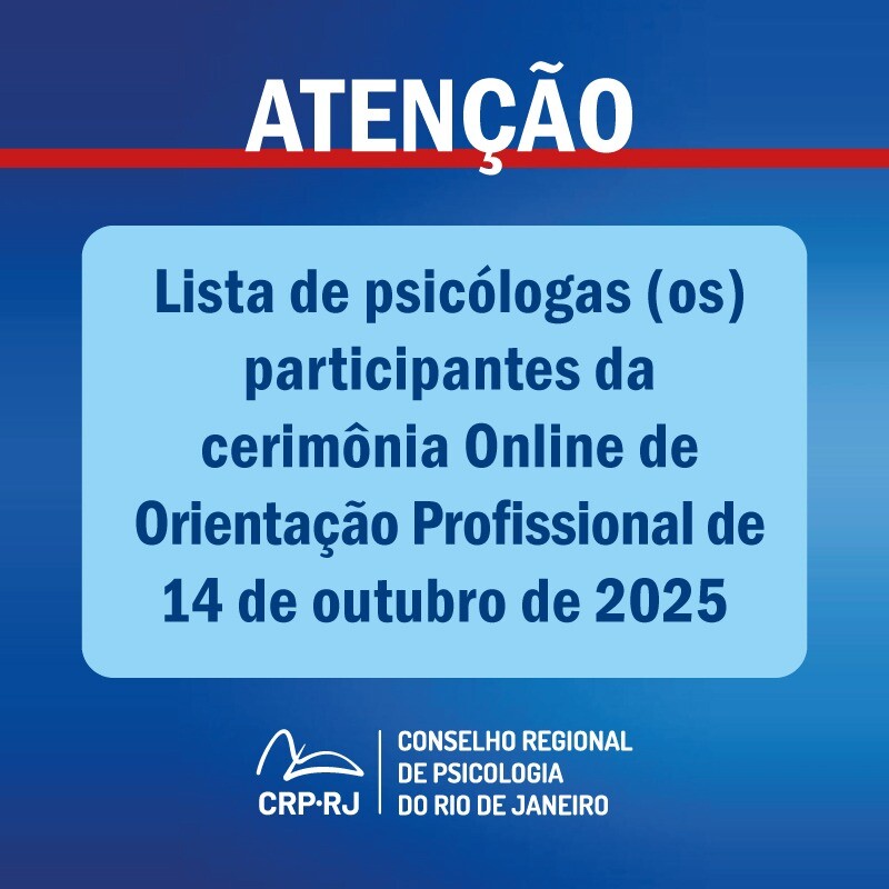 atencao-lista-de-psicologas-os-participantes-da-cerimonia-online-de-orientacao-profissional-de-14102025