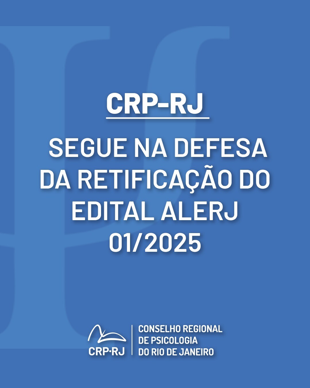 crp-rj-segue-na-defesa-da-retificacao-do-edital-alerj-012025
